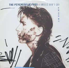 The Psychedelic Furs - Angels Don't Cry