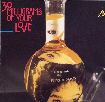 The Psycho Daisies - 30 Milligrams Of Your Love