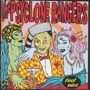 The Psyclone Rangers - Feel Nice