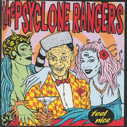 The Psyclone Rangers - Feel Nice