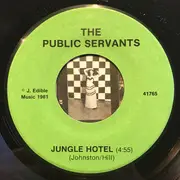 7inch Vinyl Single - The Public Servants - Jungle Hotel / A Mistake