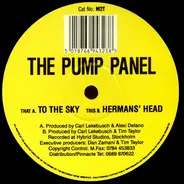 The Pump Panel - To The Sky / Herman's Head