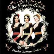 CD - The Puppini Sisters - Betcha Bottom Dollar