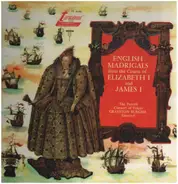 The Purcell Consort Of Voices - English Madrigals From The Courts Of Elizabeth I And James I