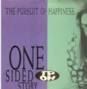 LP - The Pursuit Of Happiness - One Sided Story