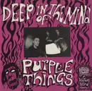 12'' - The Purple Things - Deep In The Mind Of