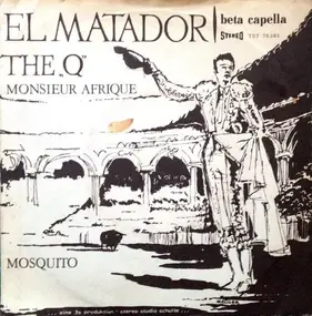 The Q - El Matador / Mosquito