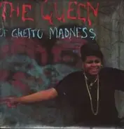 The Queen Of Ghetto Madness - Run The Rhythm / It's Time For Me To Ruin