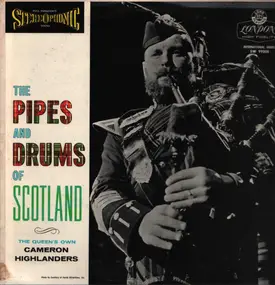 The Queen's Own Cameron Highlanders - The Pipes And Drums Of Scotland
