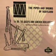 The Queen's Own Cameron Highlanders - The Pipes And Drums Of Scotland