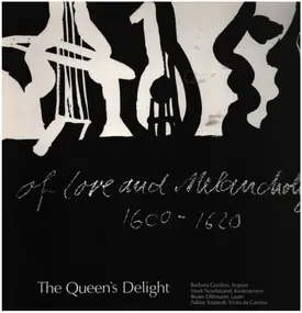 The Queen's Delight - Of Love and Melancholy