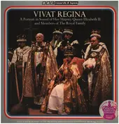 The Queen's Silver Jubilee - Vivat Regina - A Portrait in Sound of Her Majesty Queen Elizabeth II and Members of The Royal Family