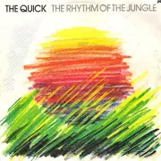 7inch Vinyl Single - The Quick - The Rhythm Of The Jungle