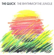 7inch Vinyl Single - The Quick - The Rhythm Of The Jungle