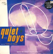 12inch Vinyl Single - The Quiet Boys - Make Me Say It Again Girl