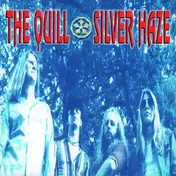 The Quill - Silver Haze