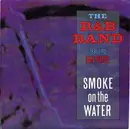 7inch Vinyl Single - The R & B Band Featuring Ian Paice - Smoke On The Water