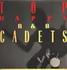 LP - The R & B Cadets - Top Happy