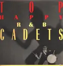 LP - The R & B Cadets - Top Happy
