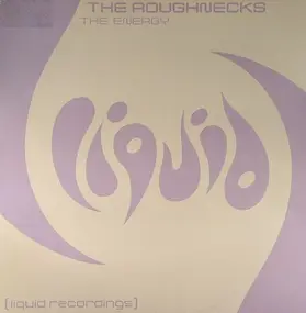 The Roughnecks - The Energy