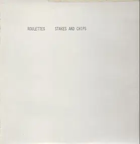 The Roulettes - Stakes and Chips
