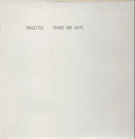 The Roulettes - Stakes and Chips