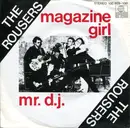 7inch Vinyl Single - The Rousers - Magazine Girl / Mr. D.J.