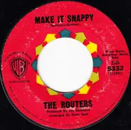 The Routers - Make It Snappy / Half Time