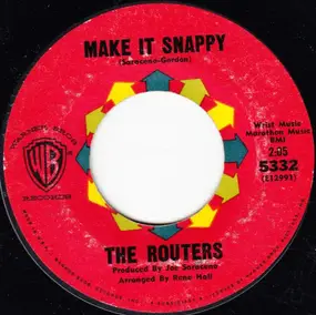 Routers - Make It Snappy / Half Time