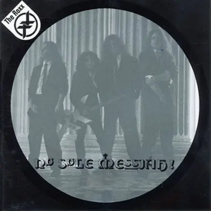 The Roxx - No Sole Messiah!