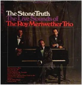 The Roy Meriwether Trio - The Stone Truth