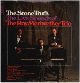 The Roy Meriwether Trio - The Stone Truth