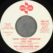 The Roy Meriwether Trio - Jesus Christ Superstar (Part One And Two)