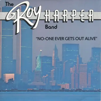The Roy Harper Band - No One ever Gets Out Alive