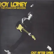 LP - The Roy Loney & Phantom Movers - Out After Dark