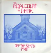 Royal Court of China - Off The Beat'n Path