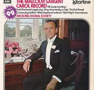 The Royal Choral Society Conducted By Sir Malcolm Sargent - The Malcolm Sargent Carol Record