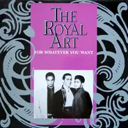 The Royal Art - For Whatever You Want