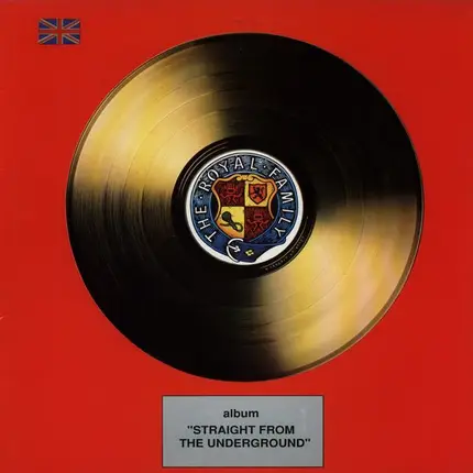 The Royal Family - Straight from the Underground