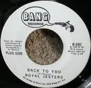 7inch Vinyl Single - The Royal Jesters - Back To You / Theme For A Lonely Girl