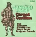 7inch Vinyl Single - The Royal Scots Dragoon Guards - Amazing Grace / Cornet Carillon