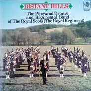 The Royal Scots (The Royal Regiment) - Distant Hills