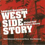 CD - The Royal Philharmonic Orchestra , The Royal Philharmonic Chorus , Michael Ball , Barbara Bonney , - Leonard Bernstein's West Side Story