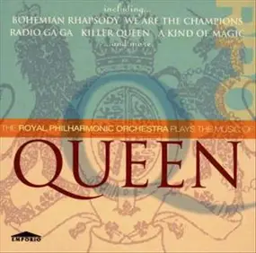 Royal Philharmonic Orchestra - The RPO Plays The Music Of Queen
