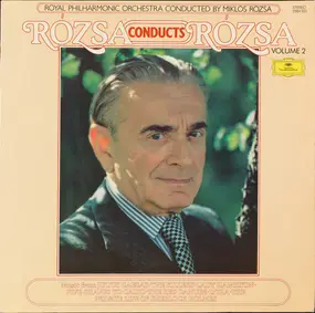 Royal Philharmonic Orchestra - Rózsa Conducts Rózsa Volume 2