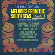 LP - The Royal Tahitians - Melodies From The South Seas - Mono