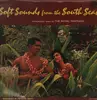 LP - The Royal Tahitians - Soft Sounds From The South Seas