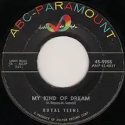The Royal Teens - My Kind Of Dream / Open The Door (Forgot The Key)
