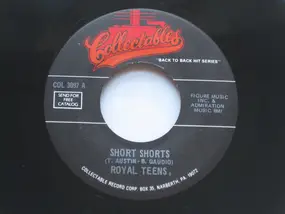 The Royal Teens - Short Shorts / Believe Me