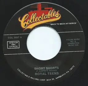 The Royal Teens - Short Shorts/Believe Me